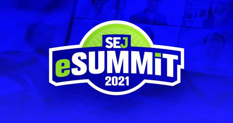 17 SEO & Digital Marketing Expert Tips from SEJ eSummit 2021